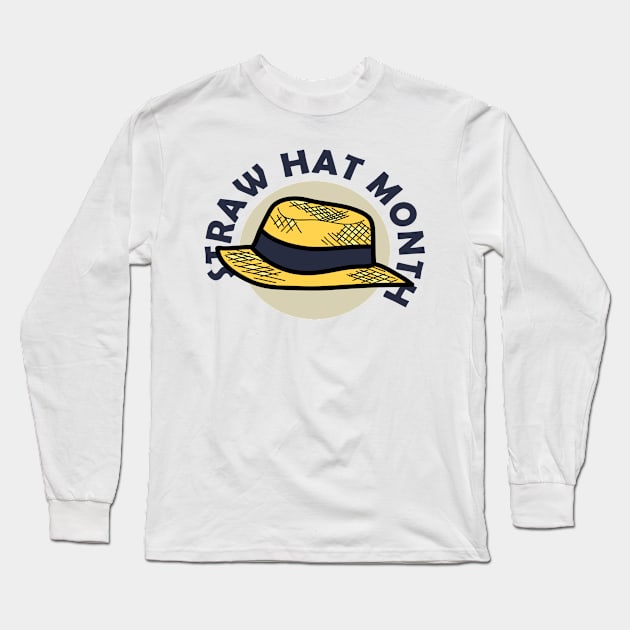 April - Straw Hat Month Long Sleeve T-Shirt by fistfulofwisdom